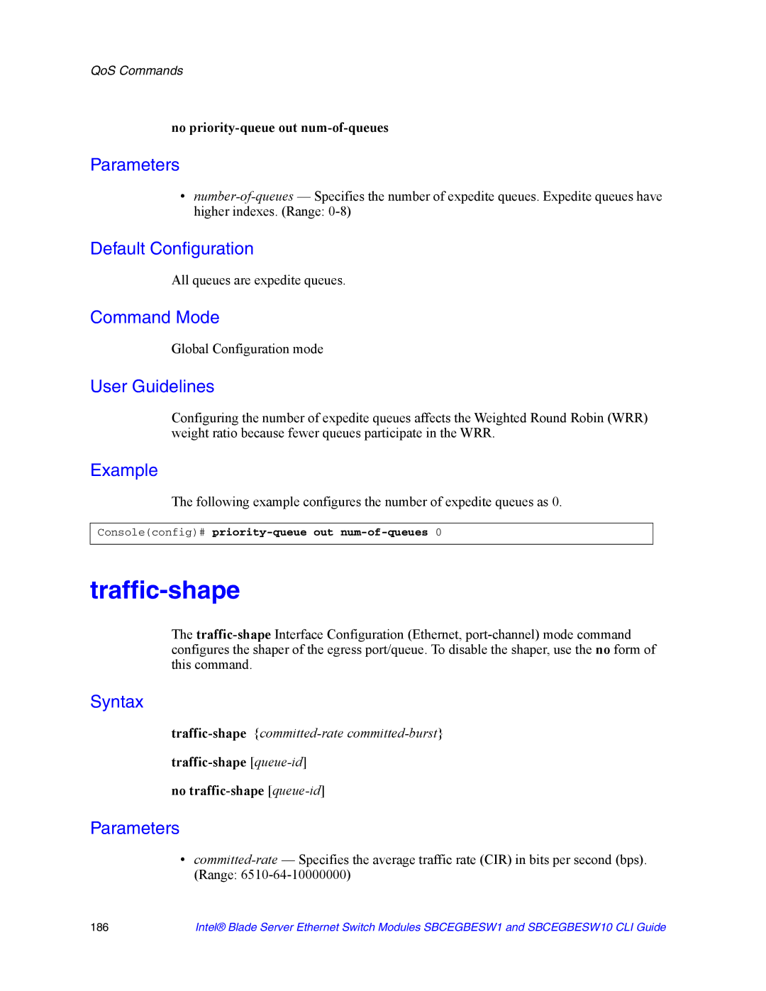 Intel SBCEGBESW10 CLI manual Traffic-shape, No priority-queue out num-of-queues, All queues are expedite queues 