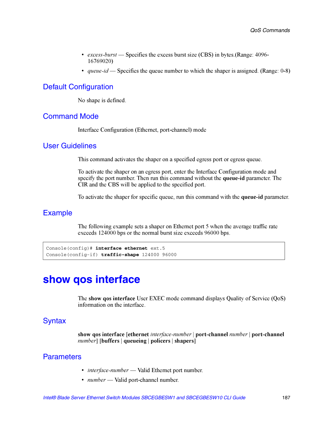 Intel SBCEGBESW10 CLI manual Show qos interface, No shape is defined 