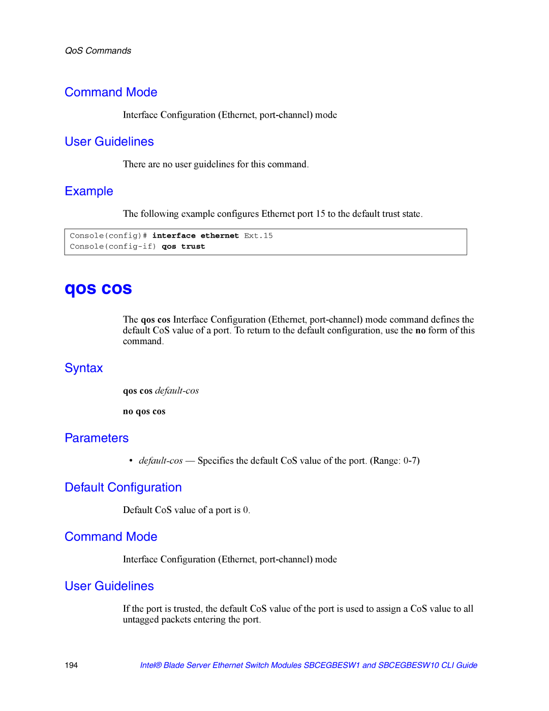 Intel SBCEGBESW10 CLI manual Qos cos, No qos cos, Default CoS value of a port is 