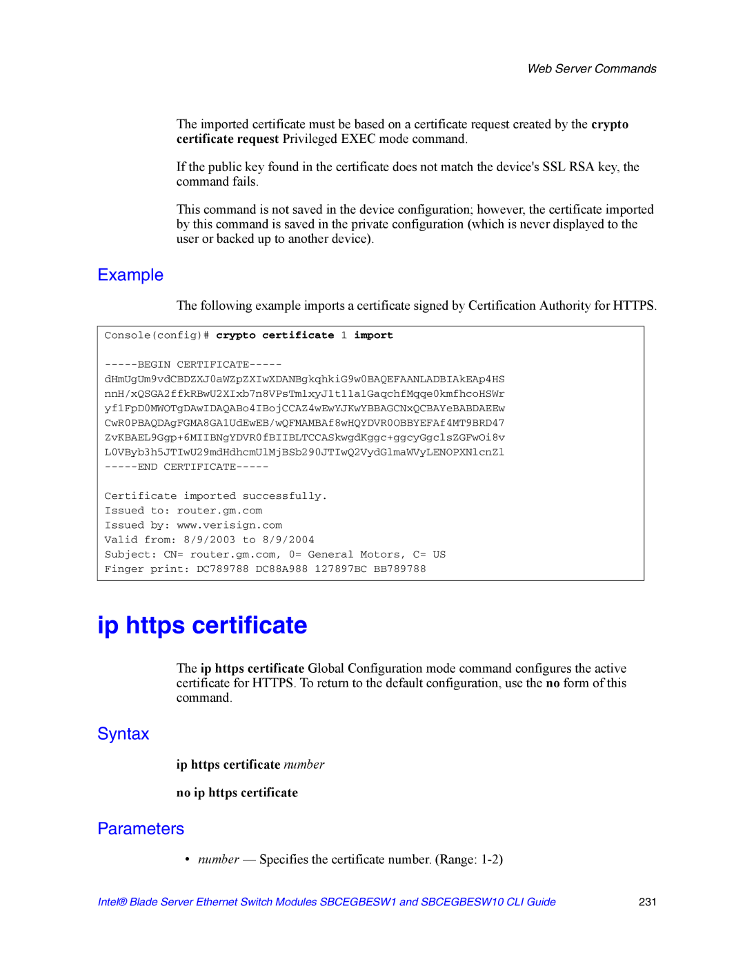 Intel SBCEGBESW10 CLI Ip https certificate number No ip https certificate, Consoleconfig# crypto certificate 1 import 