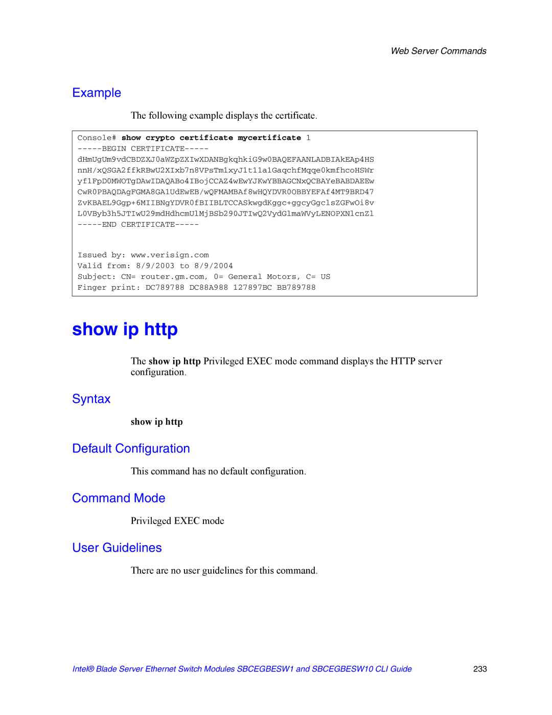 Intel SBCEGBESW10 CLI manual Show ip http, Following example displays the certificate 