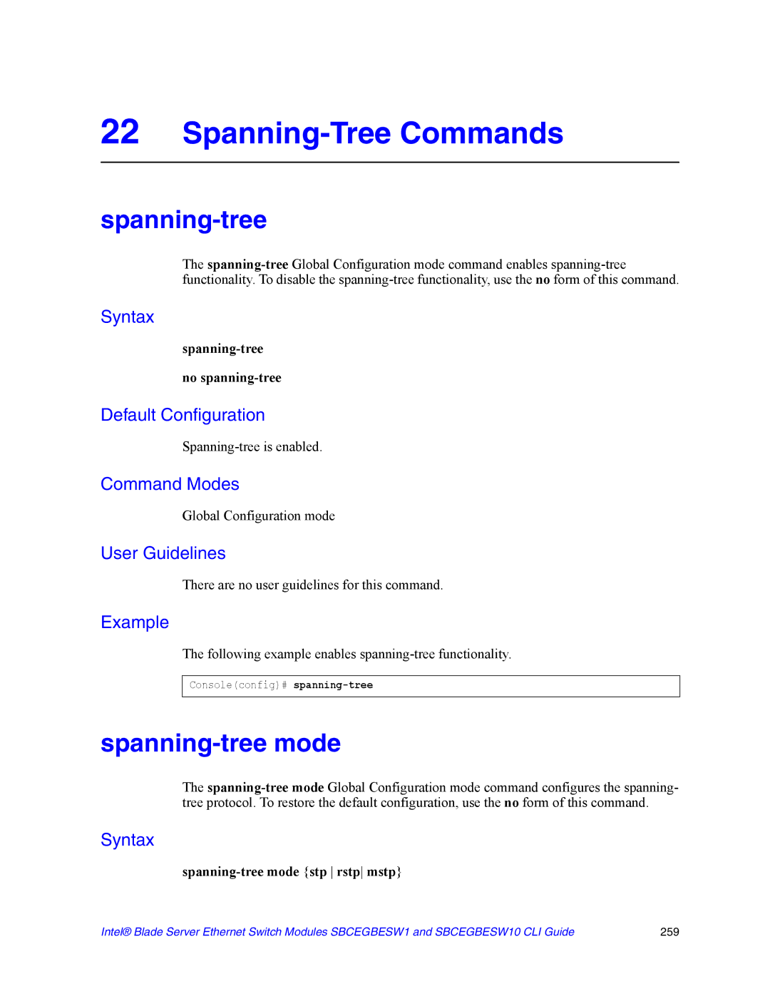 Intel SBCEGBESW10 CLI manual Spanning-Tree Commands, Spanning-tree mode, Spanning-tree No spanning-tree 