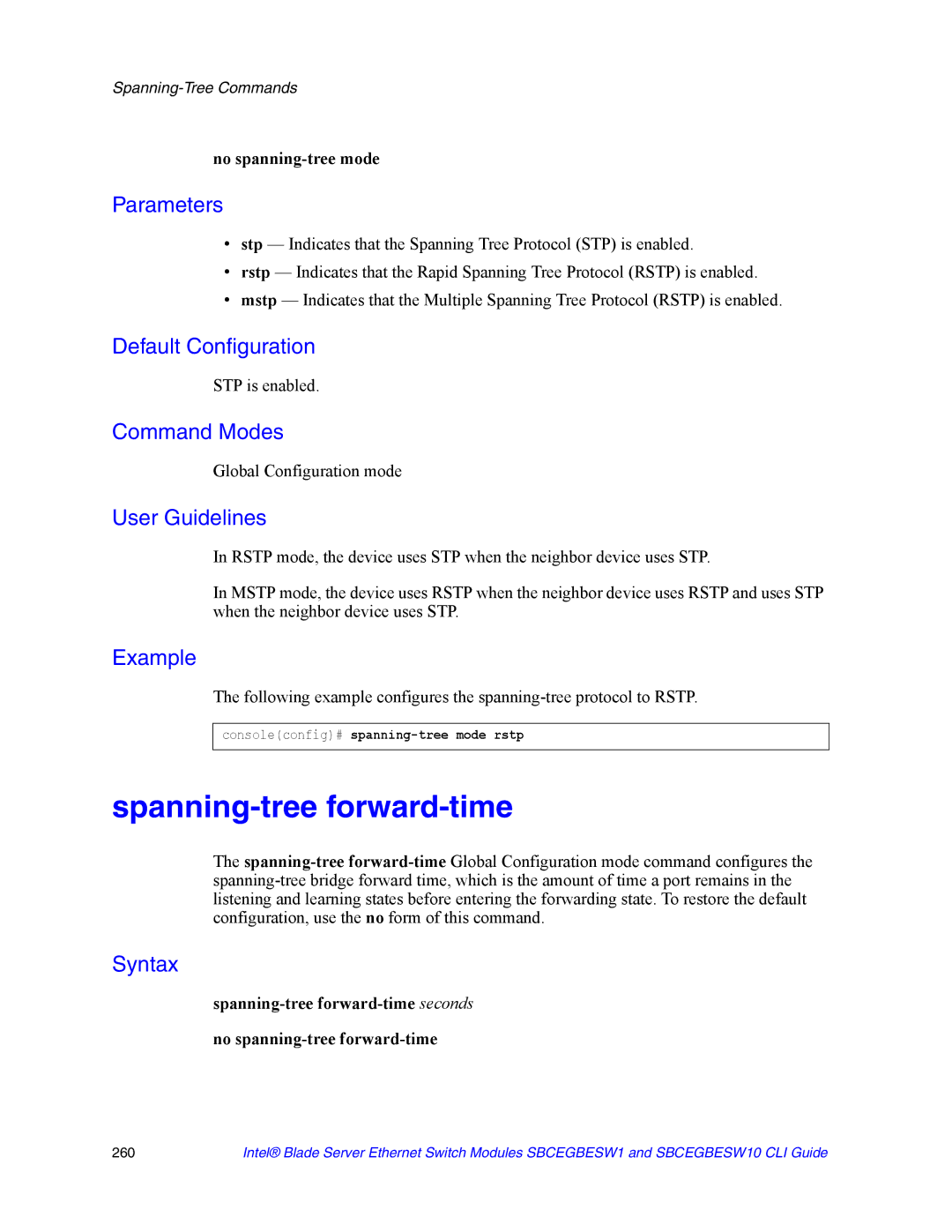 Intel SBCEGBESW1 Spanning-tree forward-time, No spanning-tree mode, STP is enabled, Consoleconfig# spanning-tree mode rstp 