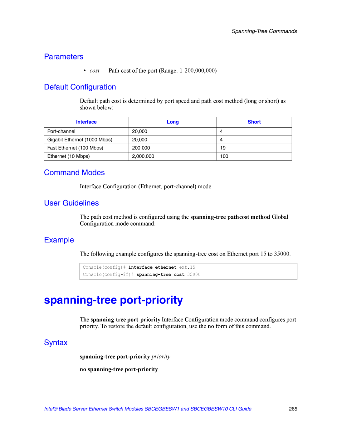 Intel SBCEGBESW10 CLI manual Spanning-tree port-priority, Cost Path cost of the port Range 1-200,000,000 