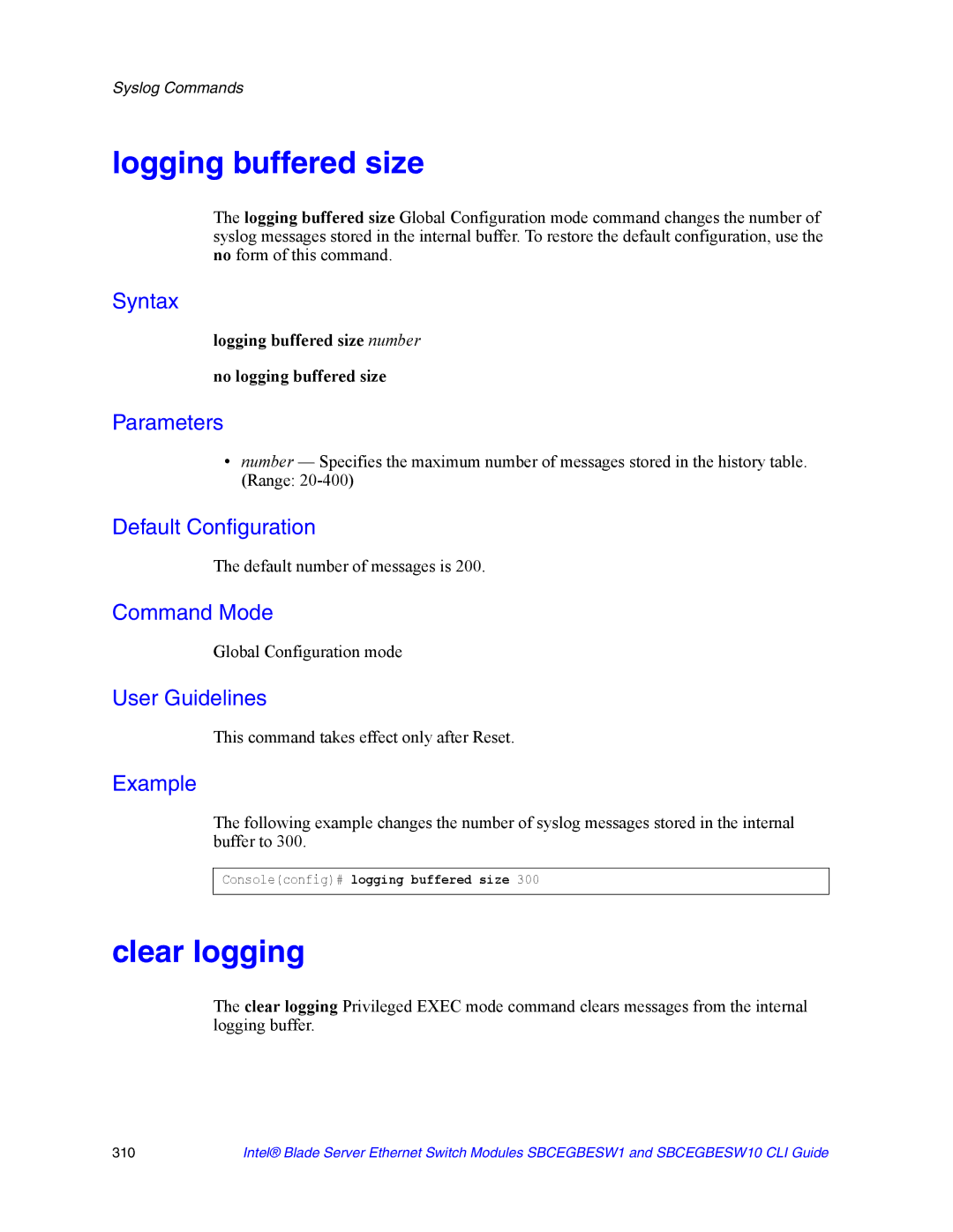 Intel SBCEGBESW1 Logging buffered size, Clear logging, Default number of messages is, Consoleconfig# logging buffered size 