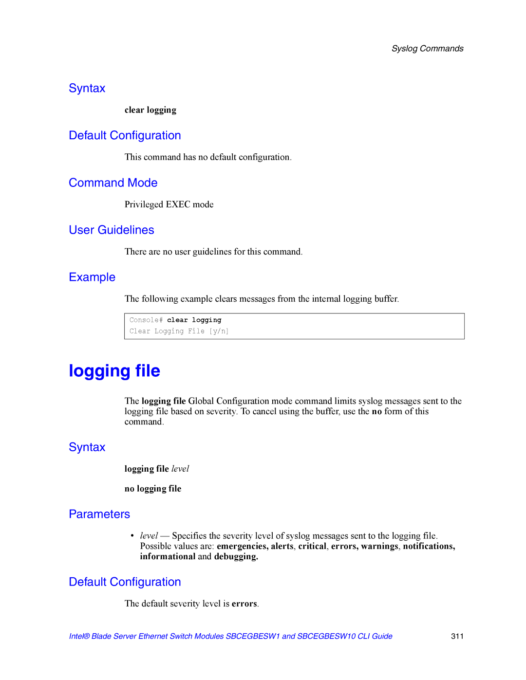 Intel SBCEGBESW10 CLI manual Clear logging, Logging file level No logging file, Default severity level is errors 