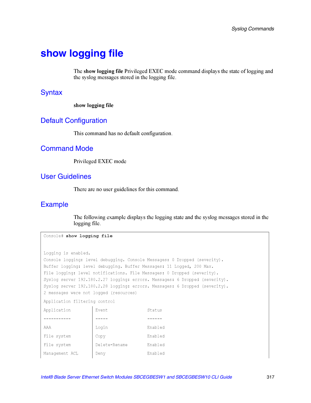 Intel SBCEGBESW10 CLI manual Show logging file, Console# show logging file 