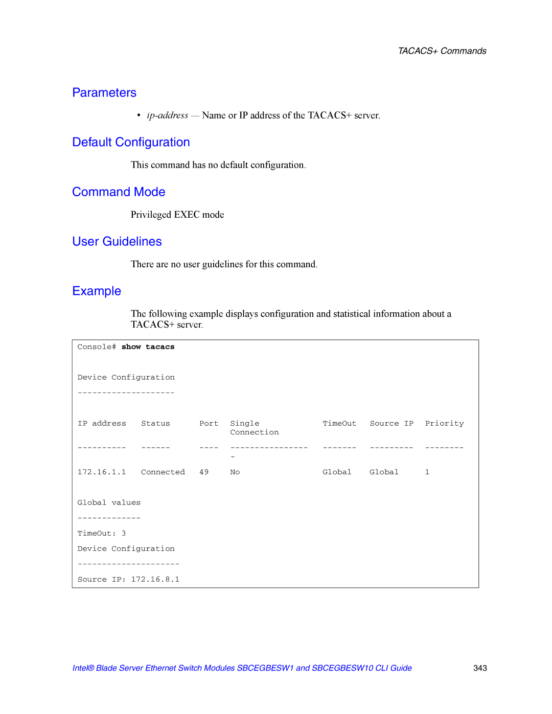 Intel SBCEGBESW10 CLI manual Ip-address Name or IP address of the TACACS+ server, Console# show tacacs 