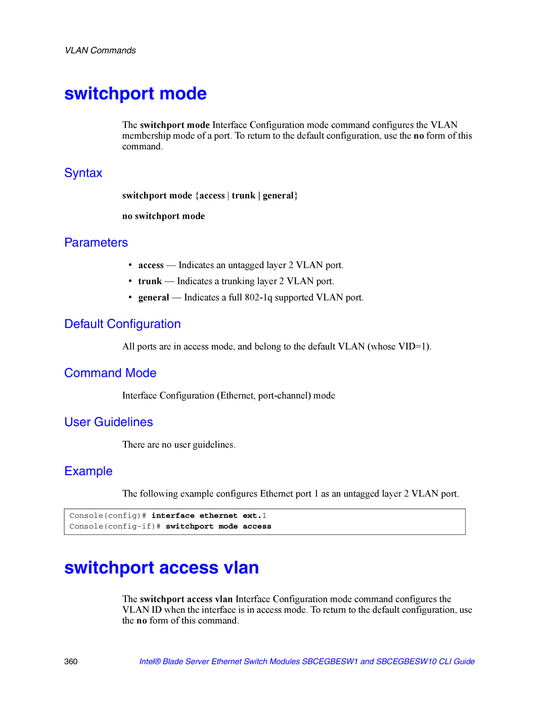 Intel SBCEGBESW10 CLI manual Switchport access vlan, Switchport mode access trunk general No switchport mode 