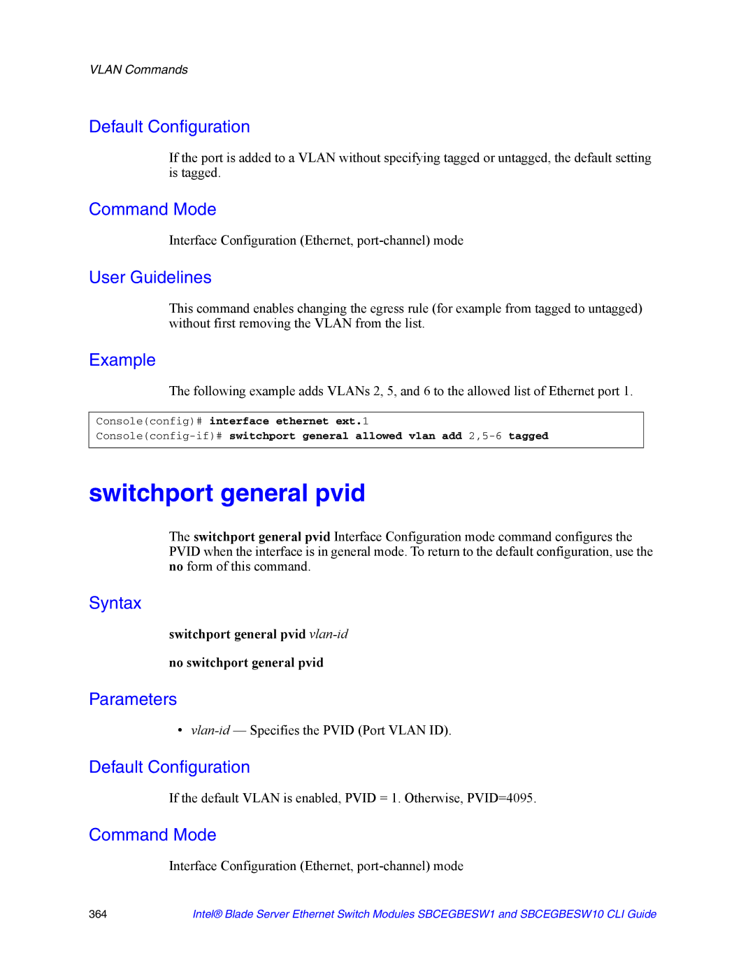 Intel SBCEGBESW10 CLI manual Switchport general pvid, Vlan-id- Specifies the Pvid Port Vlan ID 