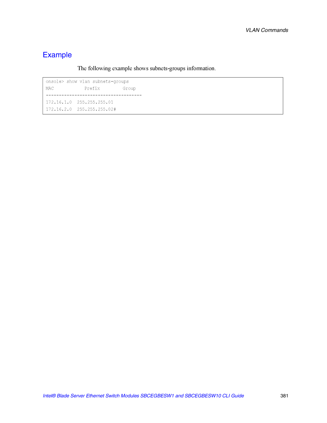 Intel SBCEGBESW10 CLI manual Following example shows subnets-groups information 