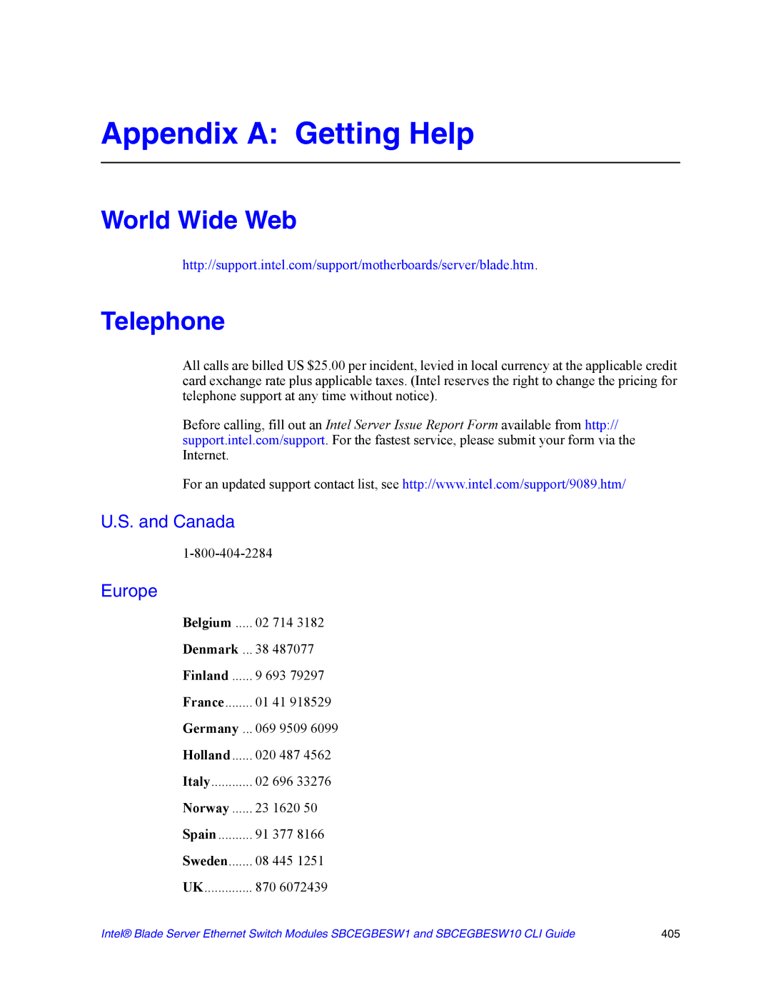 Intel SBCEGBESW10 CLI manual Appendix a Getting Help, World Wide Web Telephone, Finland, Holland 