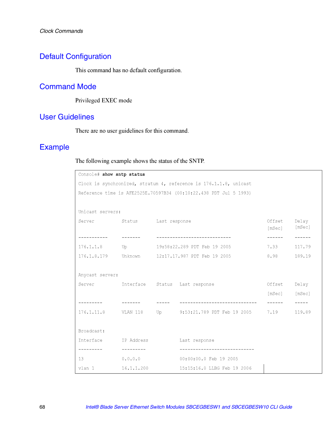 Intel SBCEGBESW10 CLI manual Following example shows the status of the Sntp, Console# show sntp status 