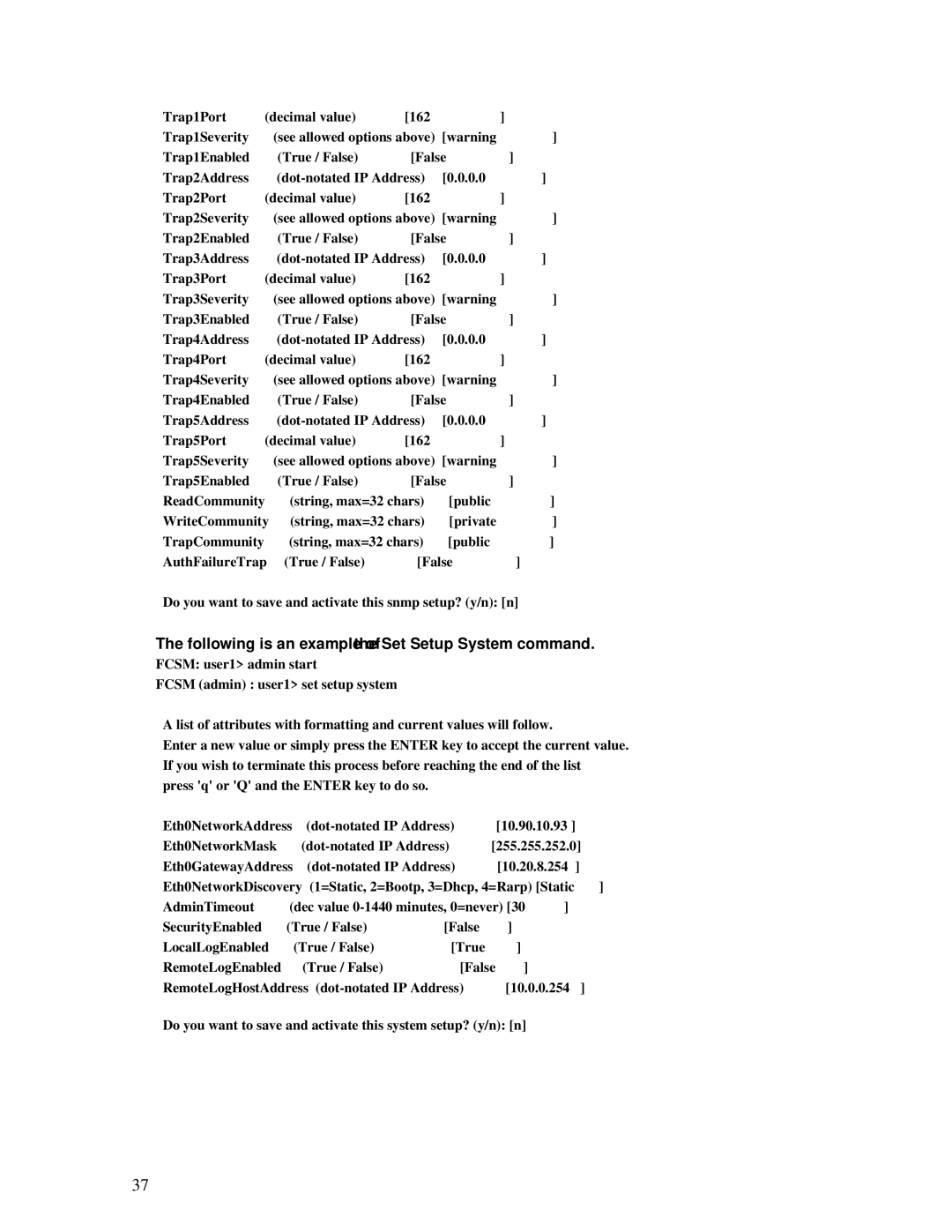 Intel SBCEFCSW, SBFCM manual Following is an example of the Set Setup System command 