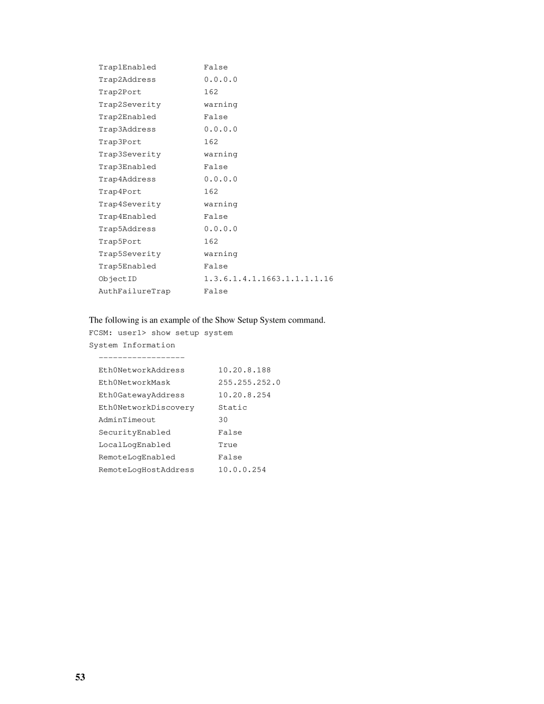 Intel SBCEFCSW, SBFCM manual Following is an example of the Show Setup System command 