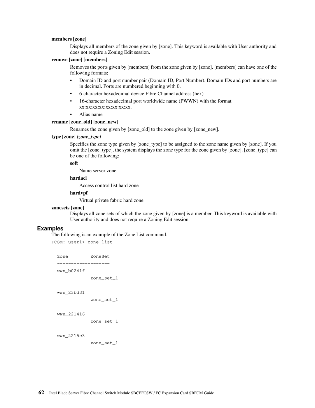 Intel SBFCM manual Members zone, Remove zone members, Rename zoneold zonenew, Type zone zonetype, Soft, Hardacl, Hardvpf 