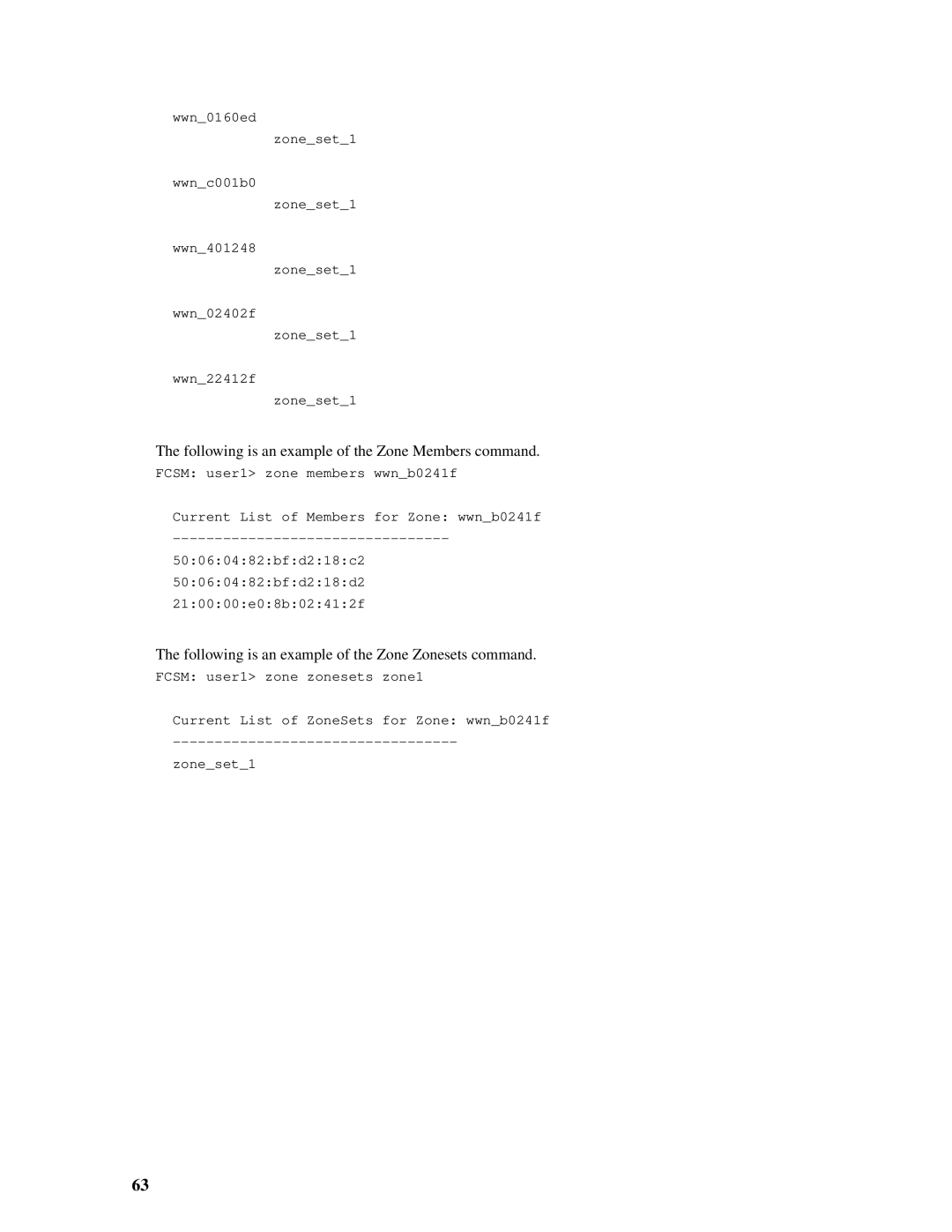 Intel SBCEFCSW Following is an example of the Zone Members command, Following is an example of the Zone Zonesets command 