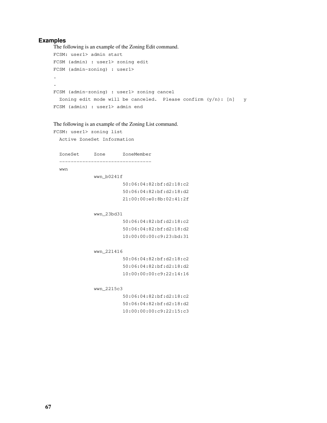 Intel SBCEFCSW Following is an example of the Zoning Edit command, Following is an example of the Zoning List command 