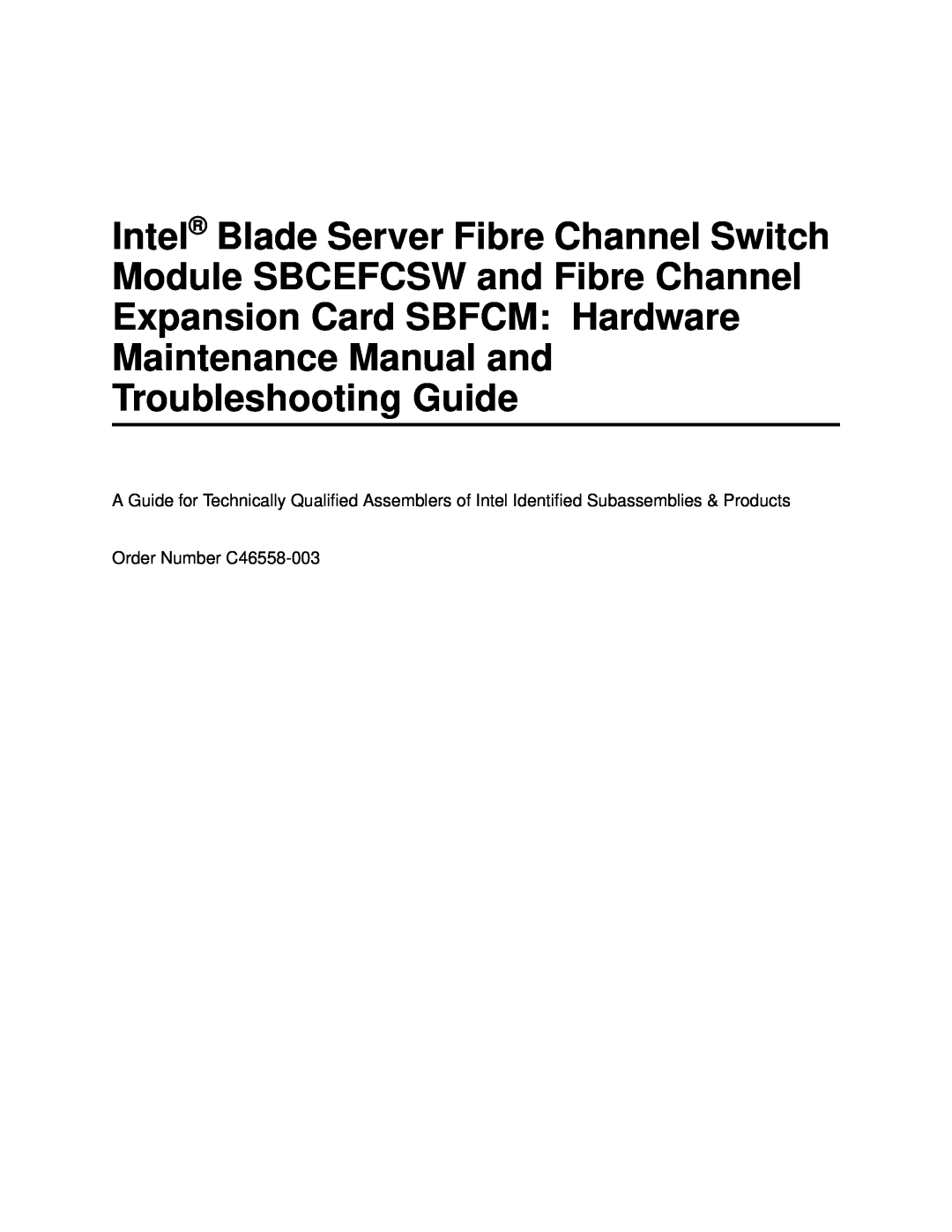 Intel manual Intel Blade Server Switch Module, SBCEFCSW Management and User’s Guide, Order Number C39671-003 