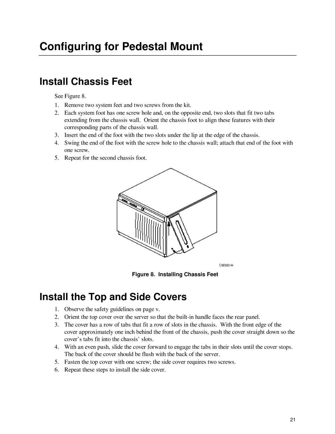 Intel SC450NX manual Configuring for Pedestal Mount, Install Chassis Feet, Install the Top and Side Covers 