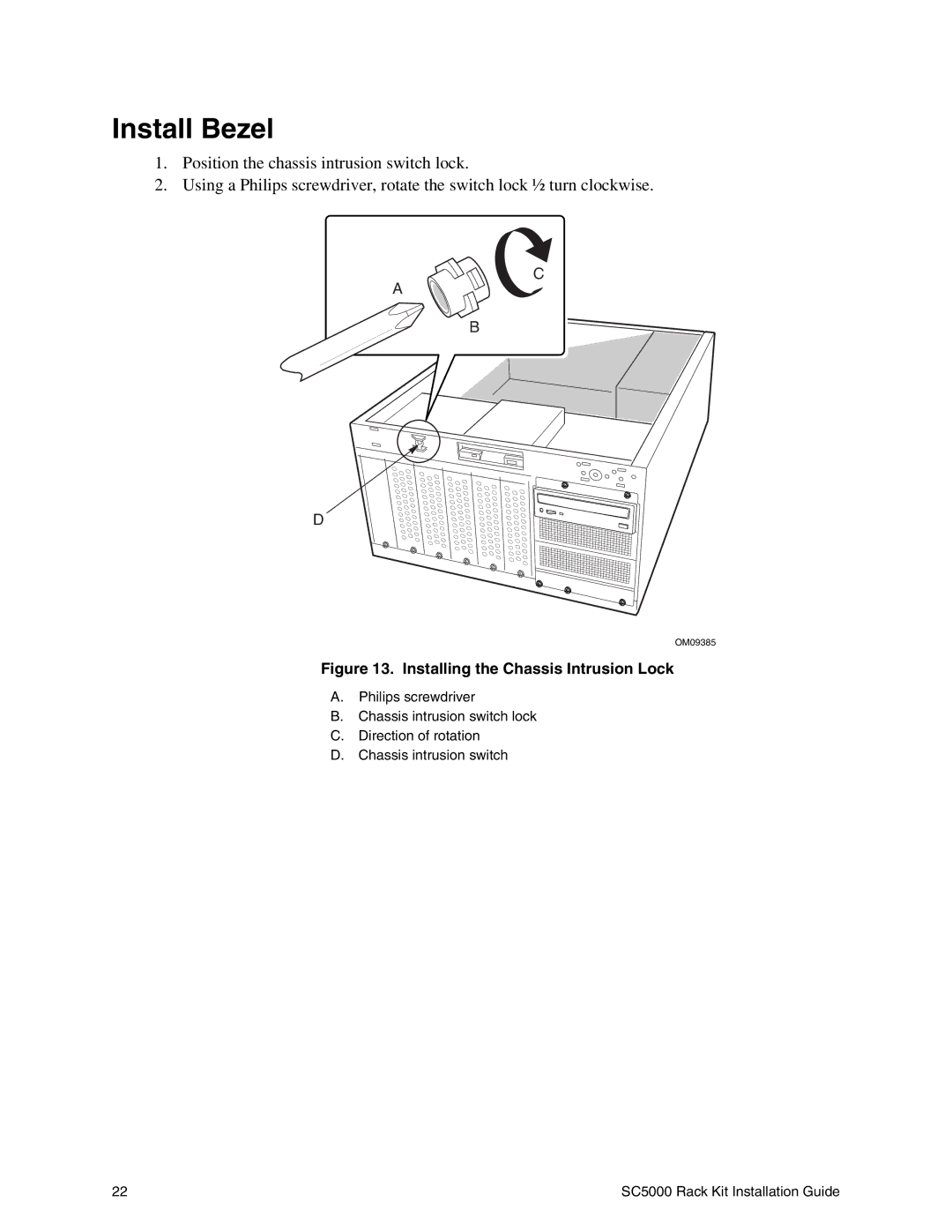 Intel SC5000 manual Install Bezel, Installing the Chassis Intrusion Lock 