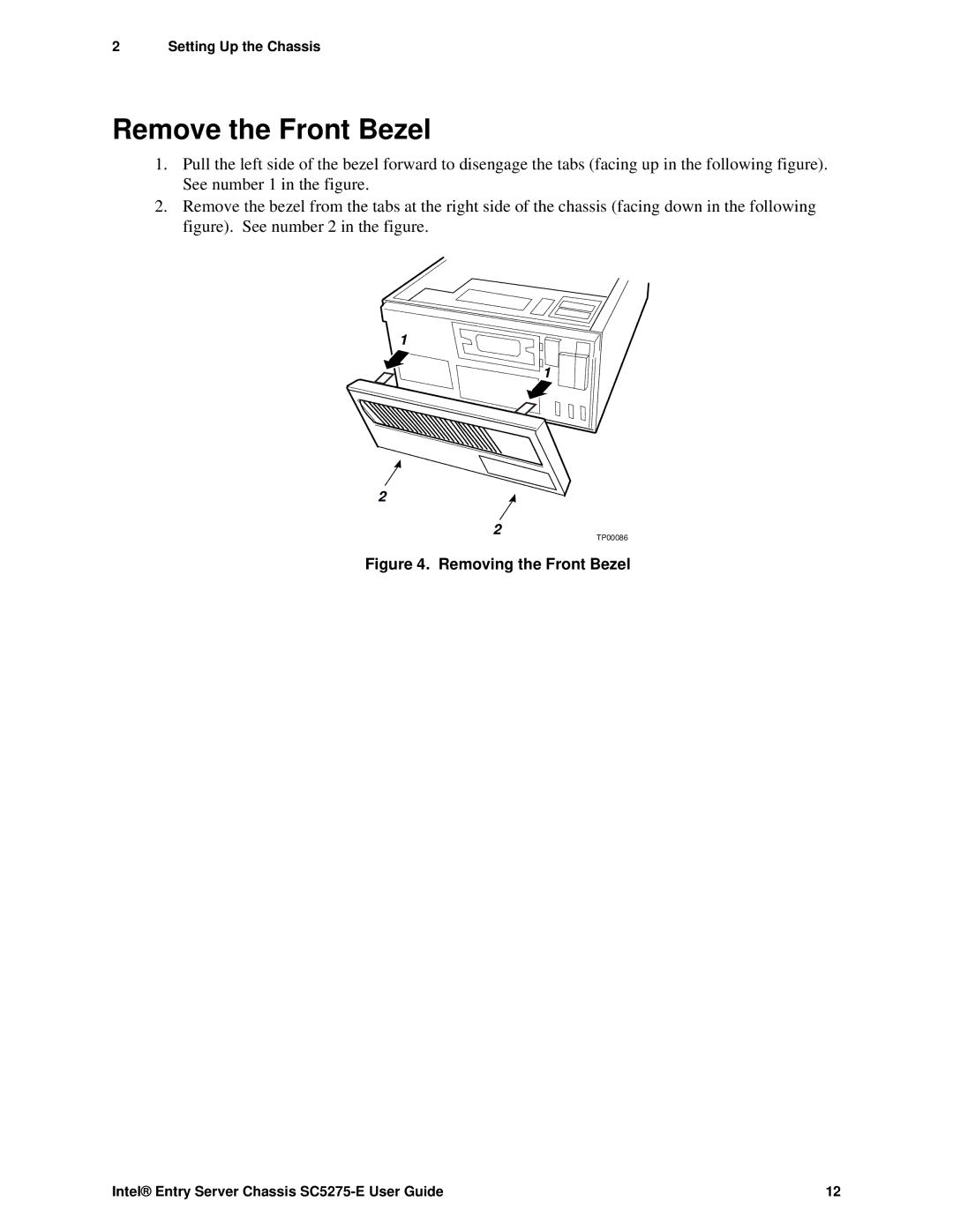 Intel SC5275-E, C50277-001 manual Remove the Front Bezel, Removing the Front Bezel 