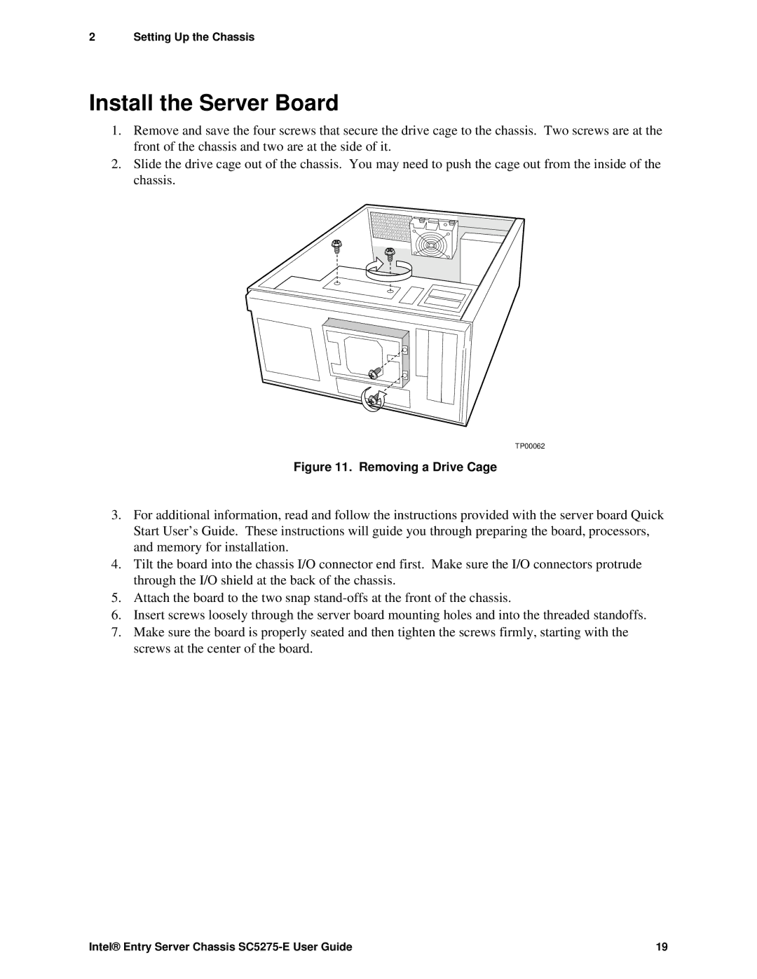 Intel C50277-001, SC5275-E manual Install the Server Board, Removing a Drive Cage 