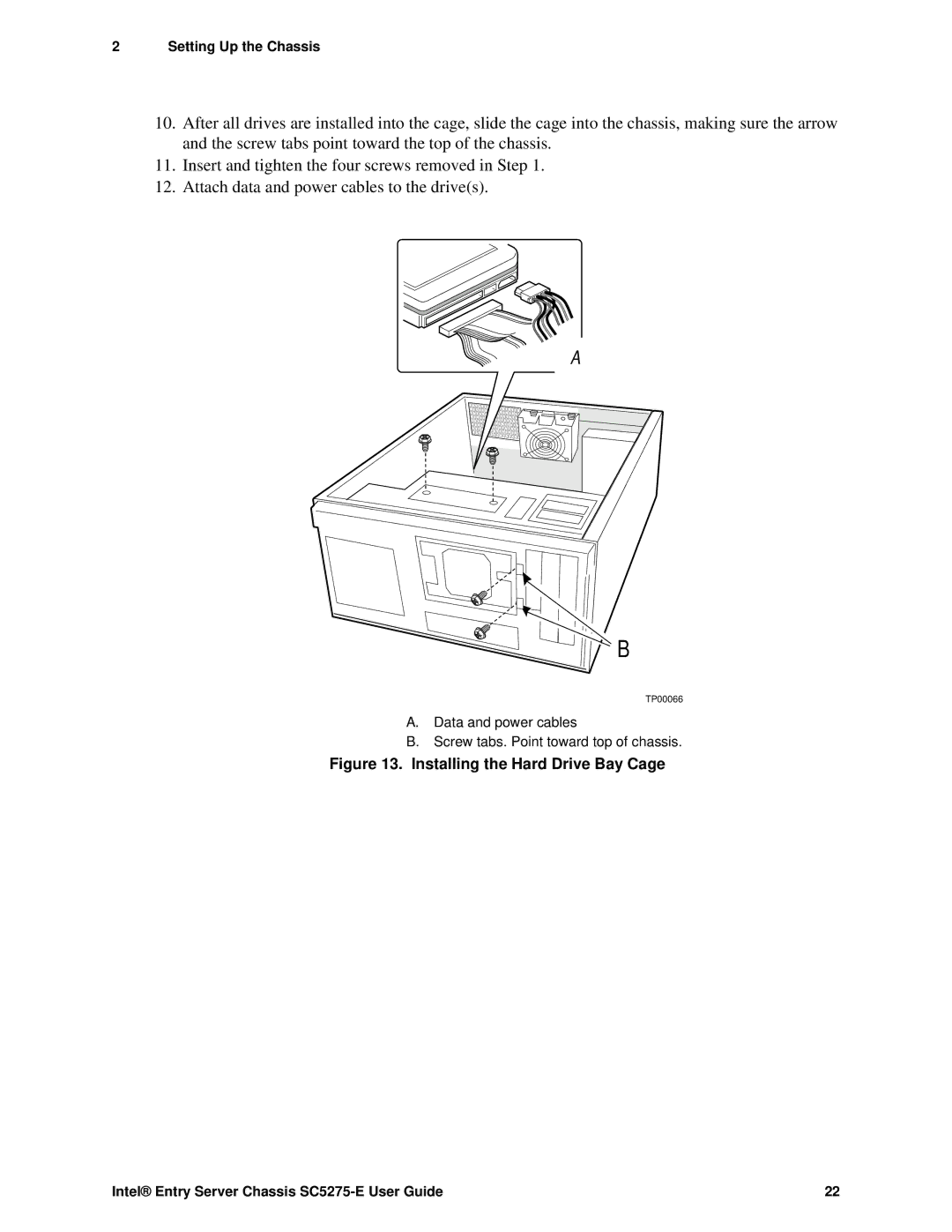 Intel SC5275-E, C50277-001 manual Installing the Hard Drive Bay Cage 