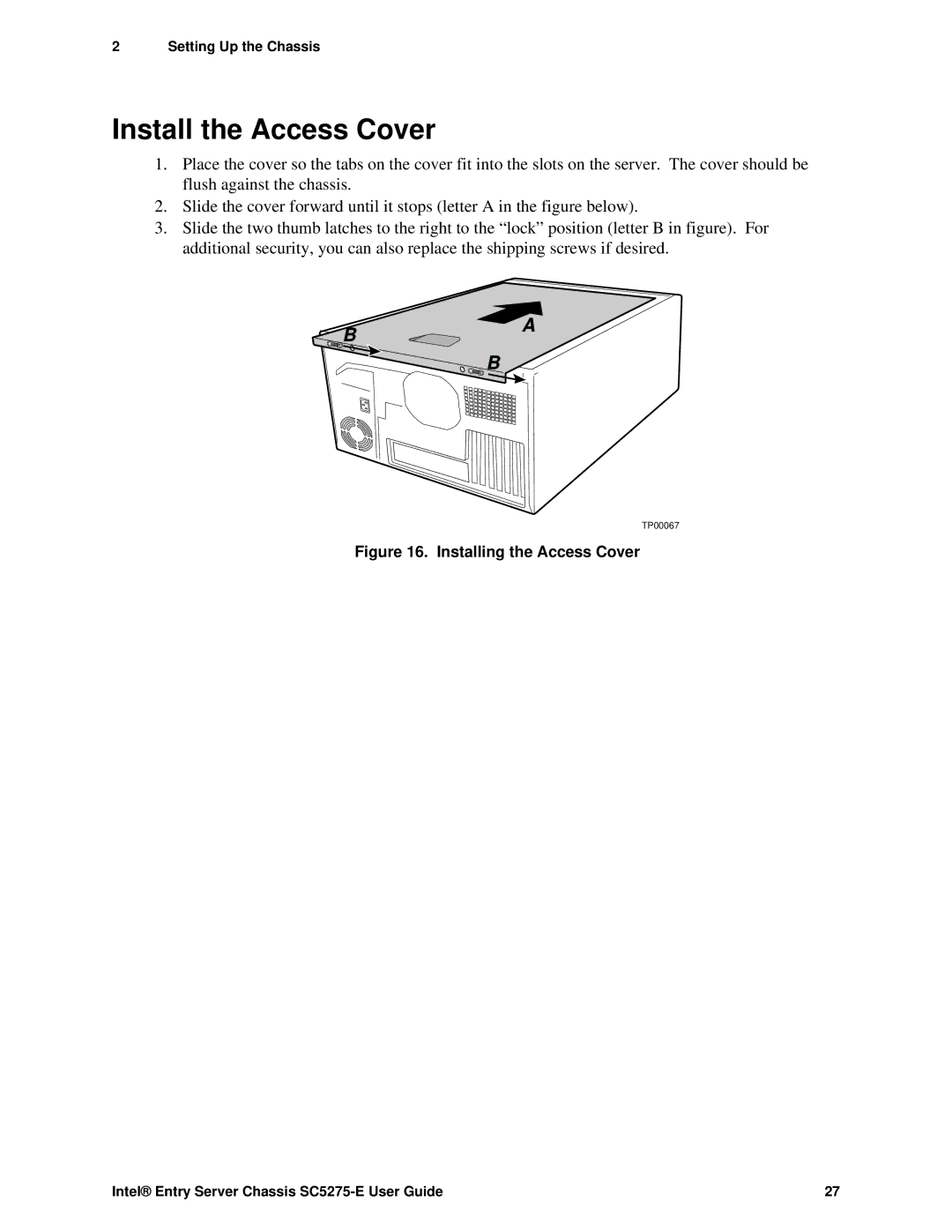 Intel C50277-001, SC5275-E manual Install the Access Cover, Installing the Access Cover 