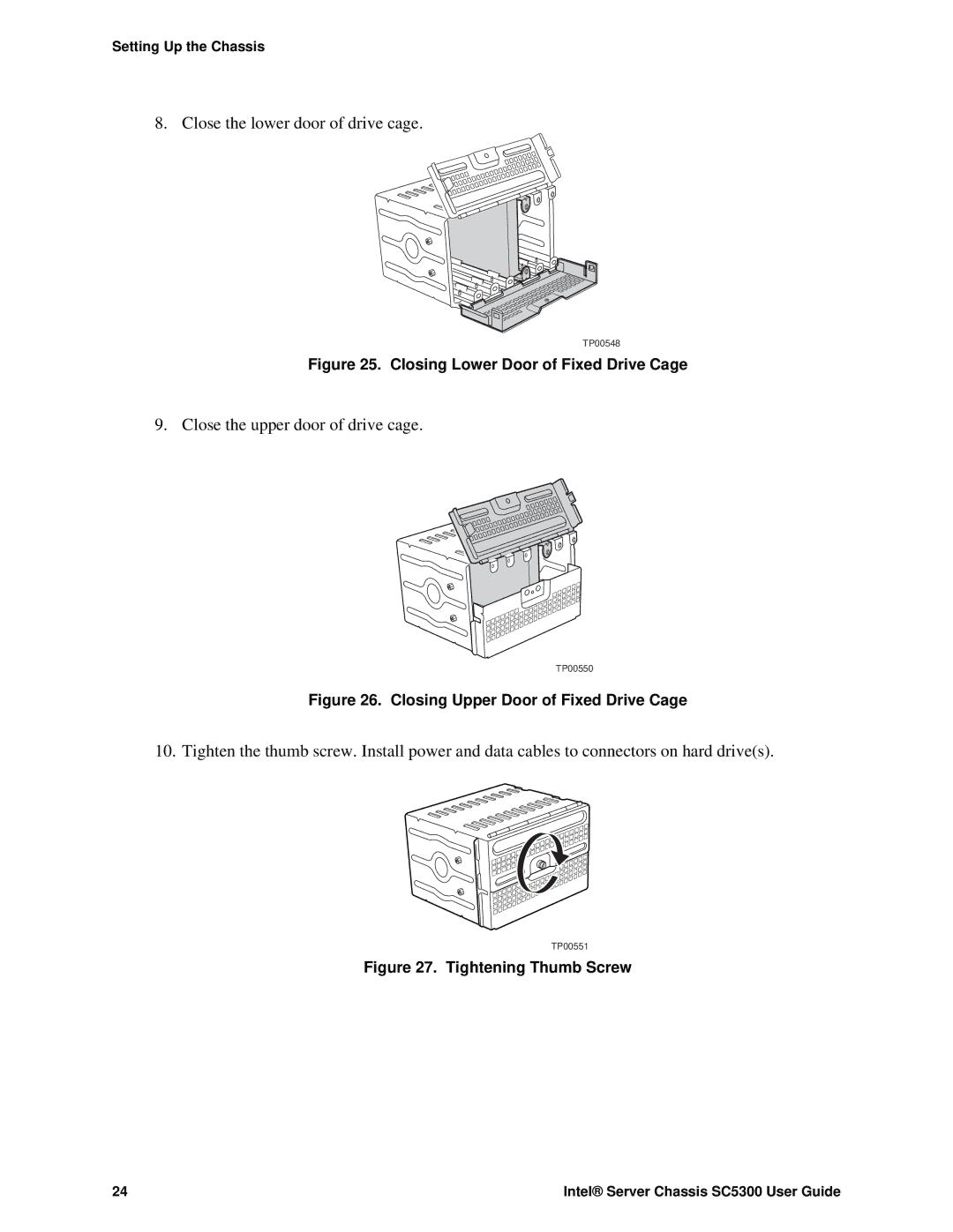 Intel SC5300 LX, SC5300 BRP manual Close the lower door of drive cage 