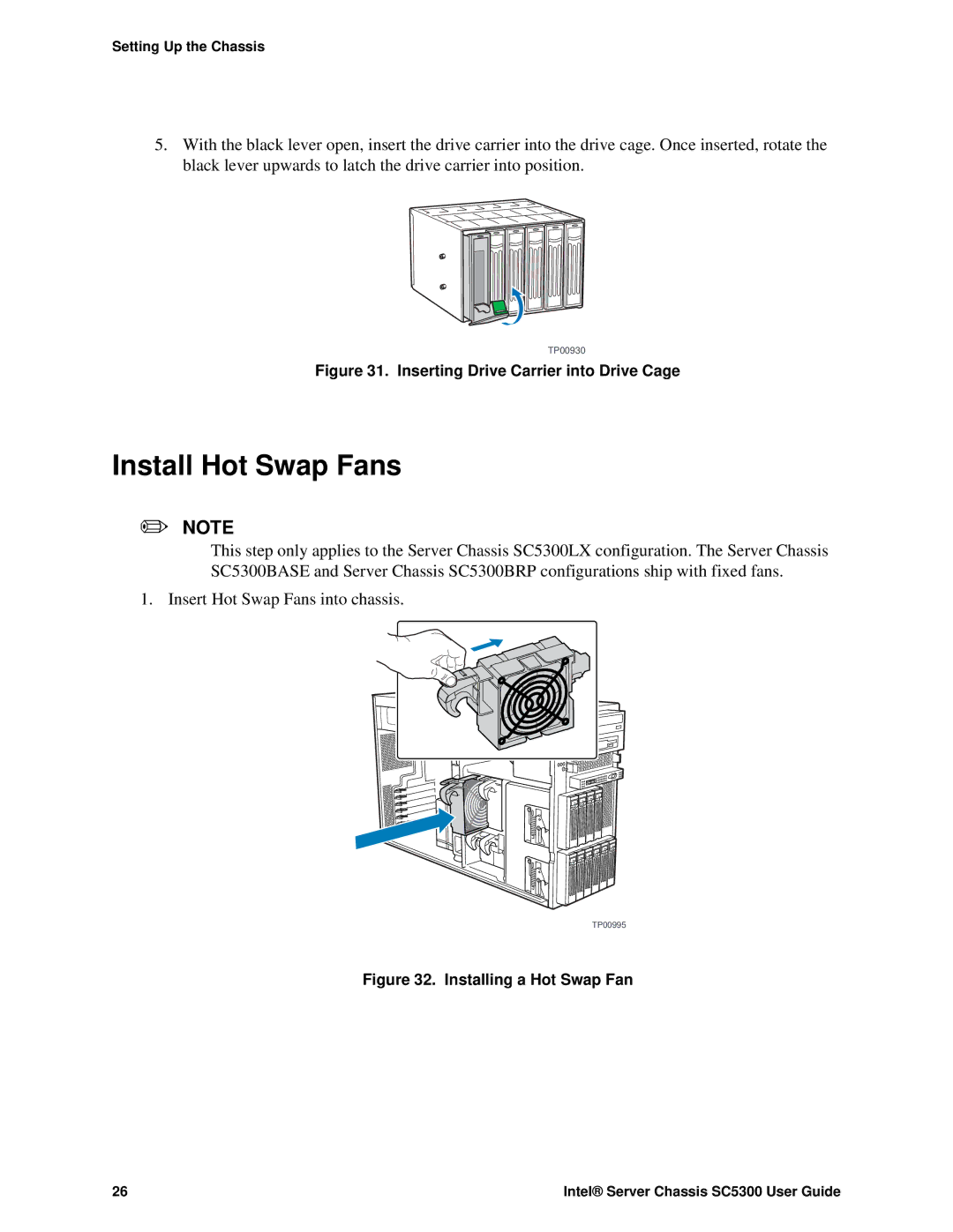 Intel SC5300 LX, SC5300 BRP manual Install Hot Swap Fans, Inserting Drive Carrier into Drive Cage 