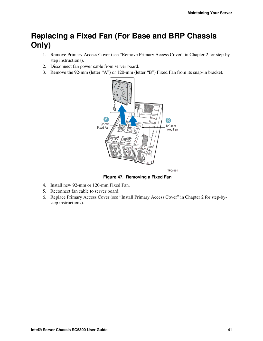 Intel SC5300 LX, SC5300 BRP manual Replacing a Fixed Fan For Base and BRP Chassis Only, Removing a Fixed Fan 