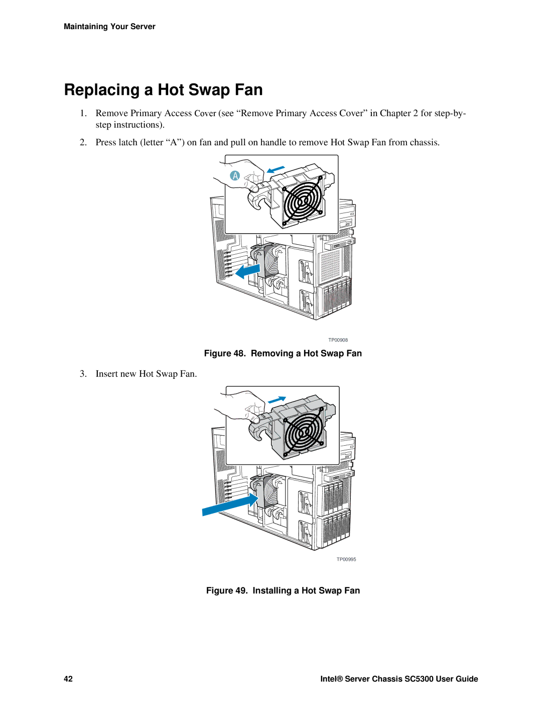 Intel SC5300 LX, SC5300 BRP manual Replacing a Hot Swap Fan, Removing a Hot Swap Fan 