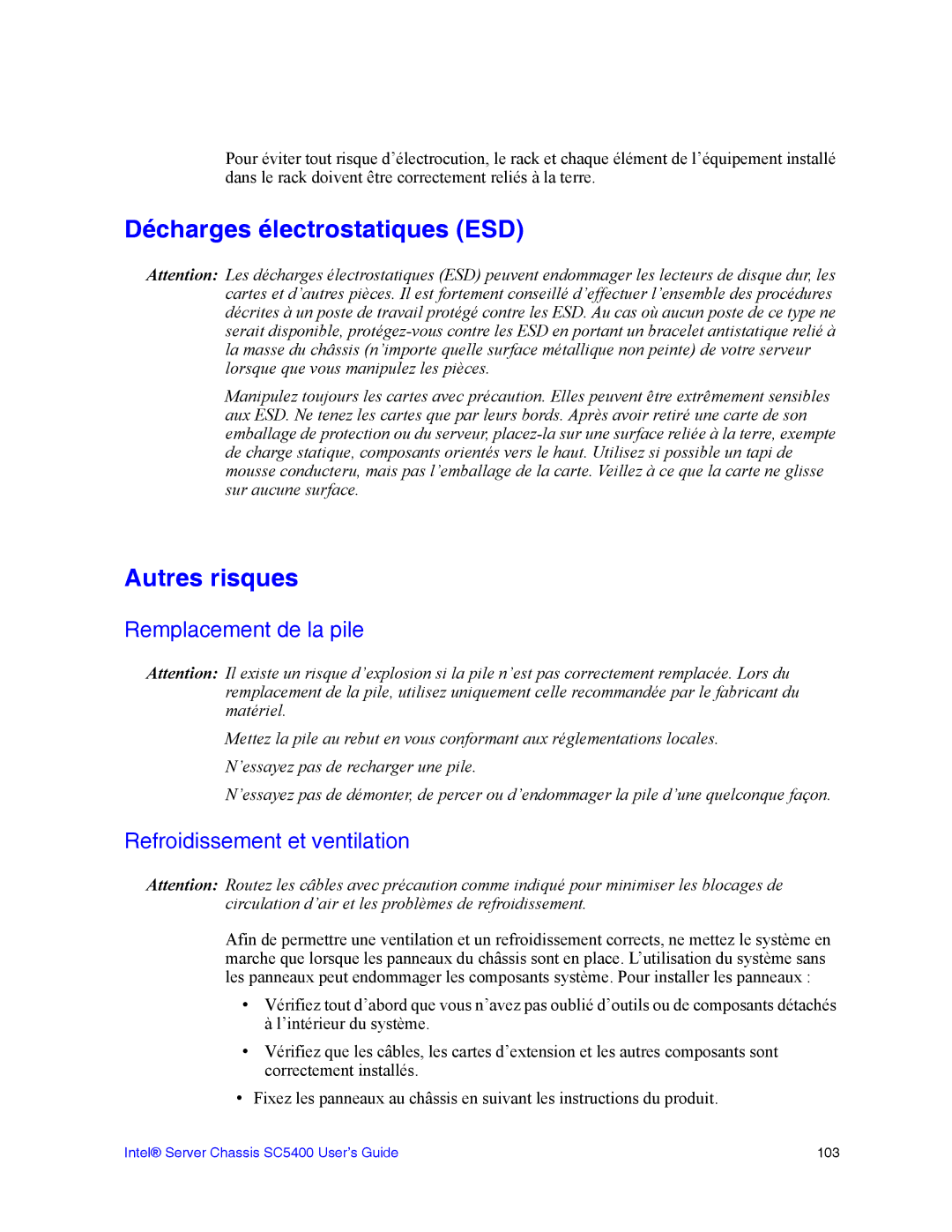 Intel SC5400 manual Décharges électrostatiques ESD, Autres risques, Remplacement de la pile, Refroidissement et ventilation 