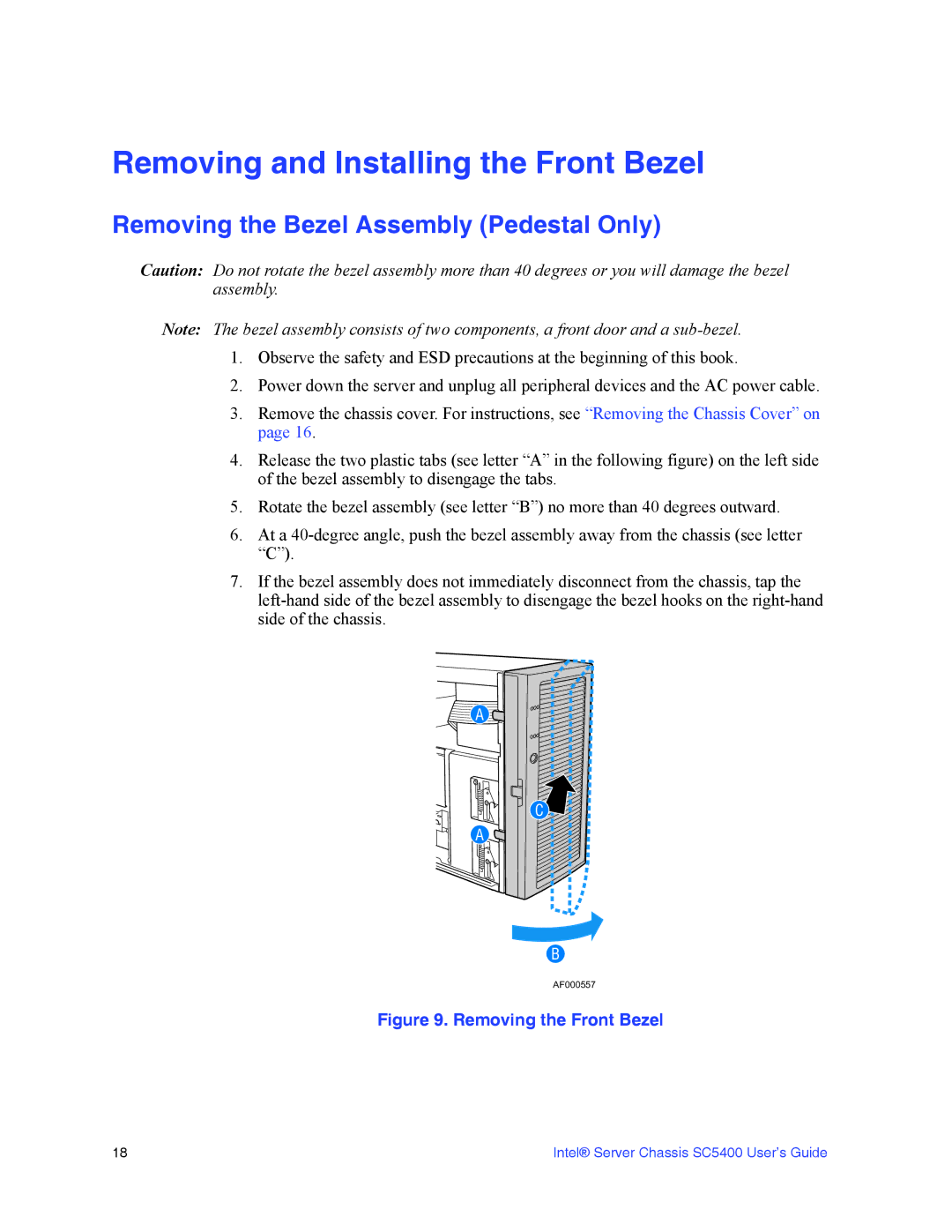 Intel SC5400 manual Removing and Installing the Front Bezel, Removing the Bezel Assembly Pedestal Only 