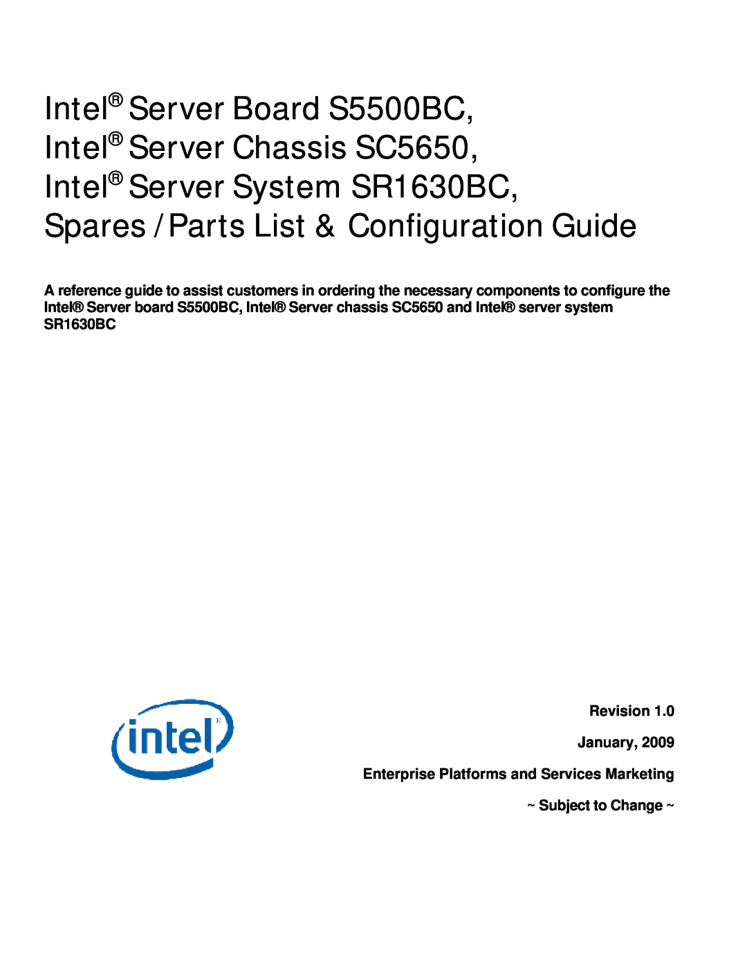 Intel manual Intel Server Board S5500BC Intel Server Chassis SC5650, Intel Server System SR1630BC 