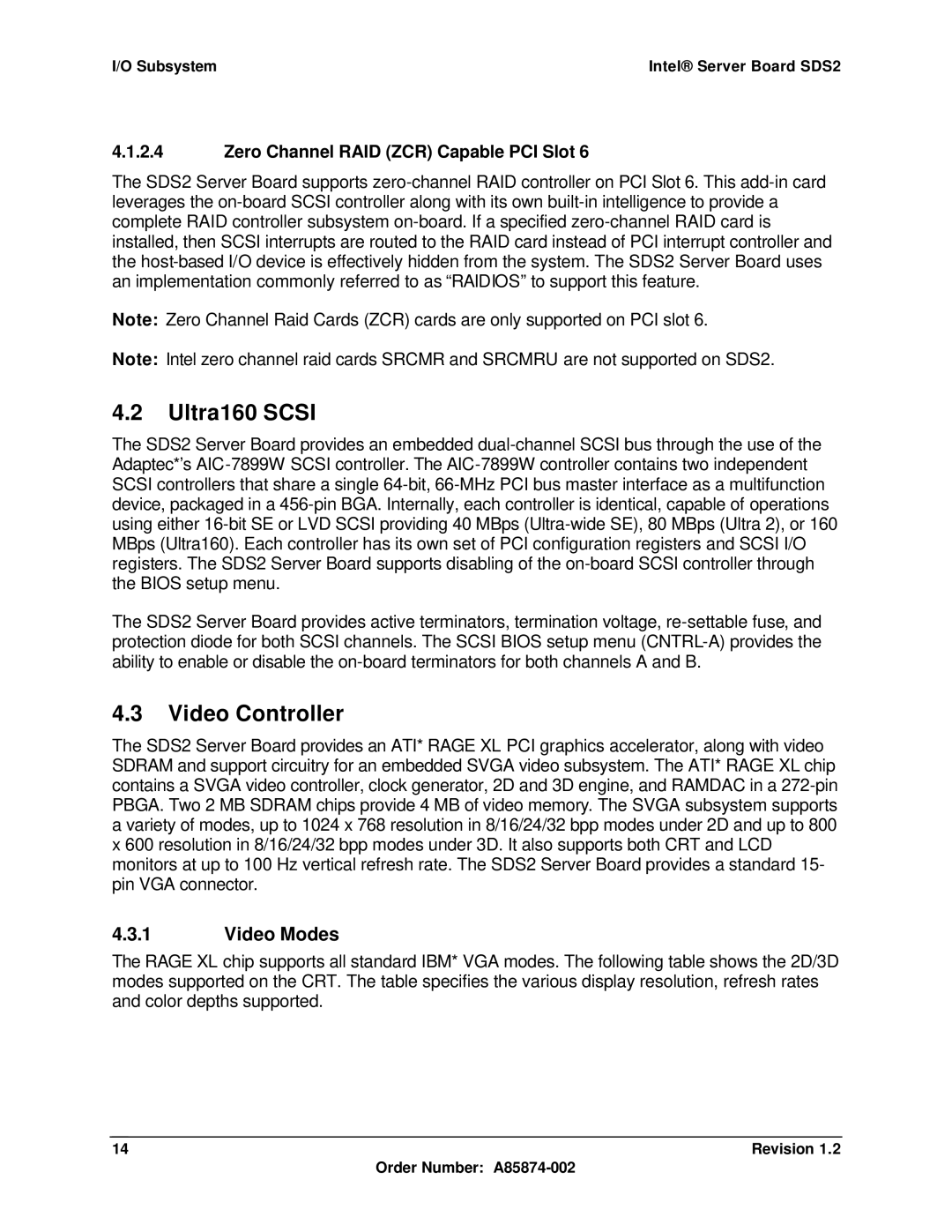 Intel SDS2 manual Ultra160 Scsi, Video Controller, Video Modes, Zero Channel RAID ZCR Capable PCI Slot 