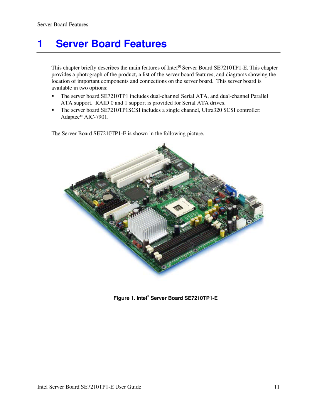 Intel manual Server Board Features, Intel Server Board SE7210TP1-E 