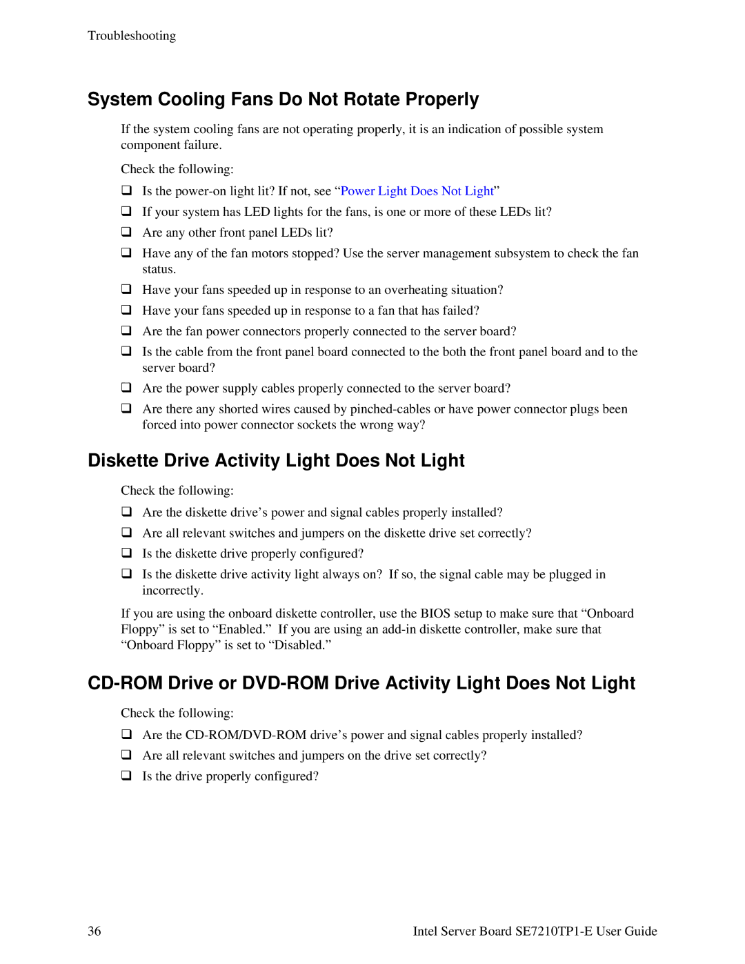 Intel SE7210TP1-E manual System Cooling Fans Do Not Rotate Properly, Diskette Drive Activity Light Does Not Light 