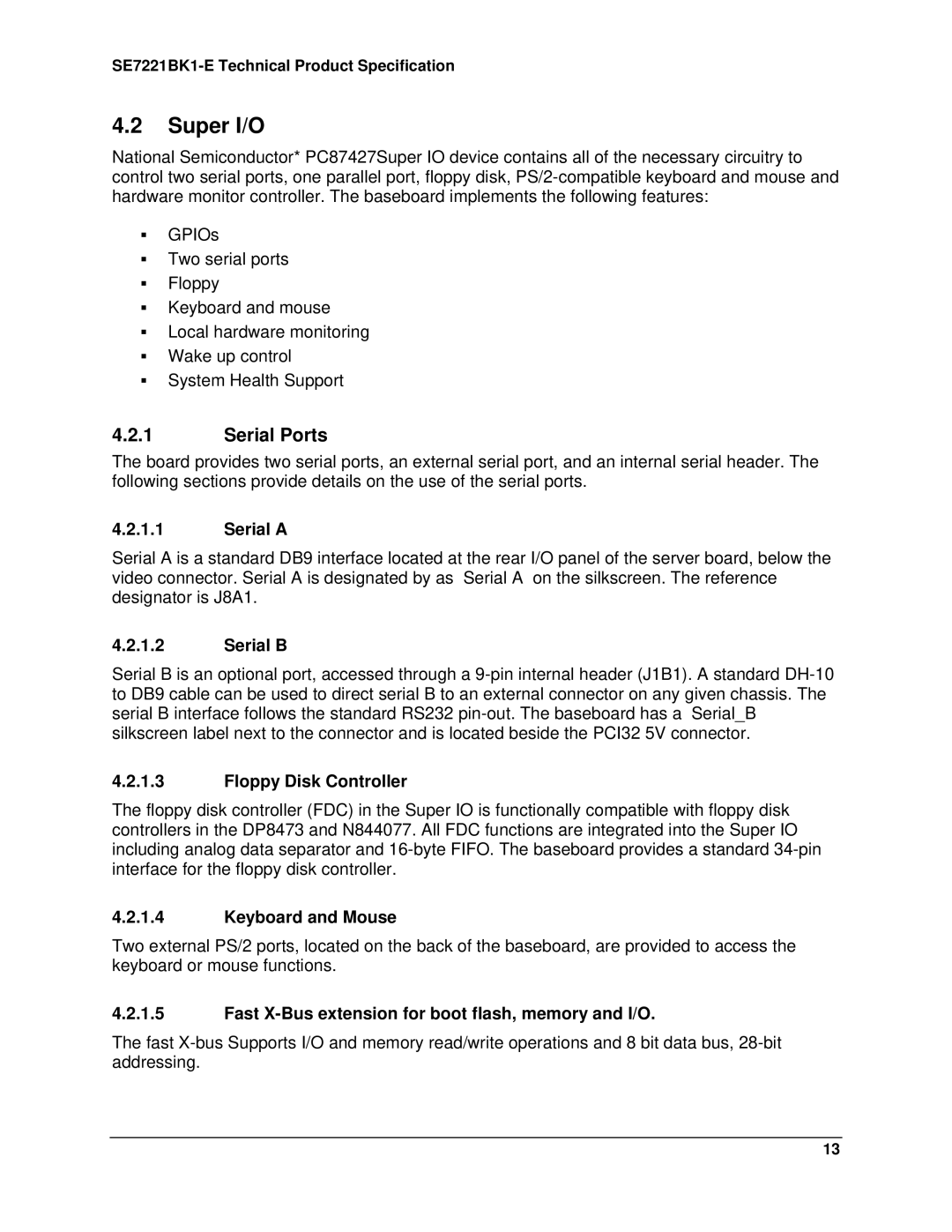 Intel SE7221BK1-E manual Super I/O, Serial Ports 