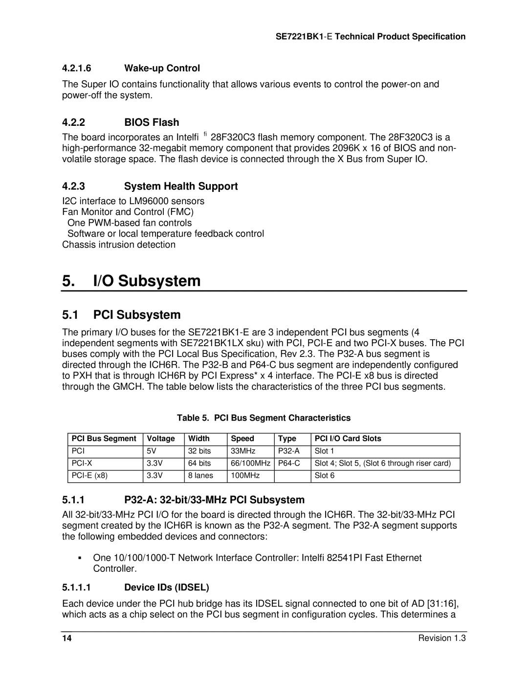 Intel SE7221BK1-E manual O Subsystem, Bios Flash, System Health Support, 1 P32-A 32-bit/33-MHz PCI Subsystem 