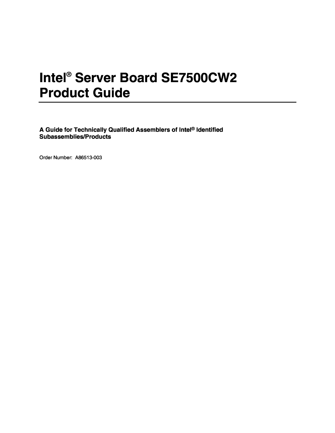 Intel manual Subassemblies/Products, Intel Server Board SE7500CW2 Product Guide 