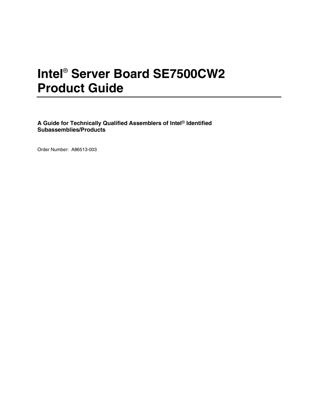 Intel manual Intel Server Board SE7500CW2 Product Guide 