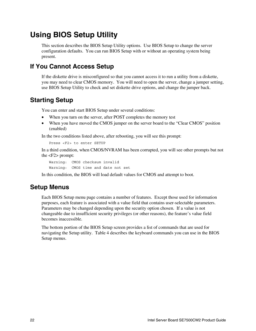 Intel SE7500CW2 manual Using Bios Setup Utility, If You Cannot Access Setup, Starting Setup, Setup Menus 