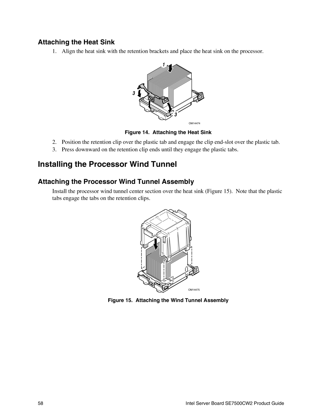 Intel SE7500CW2 manual Installing the Processor Wind Tunnel, Attaching the Heat Sink 