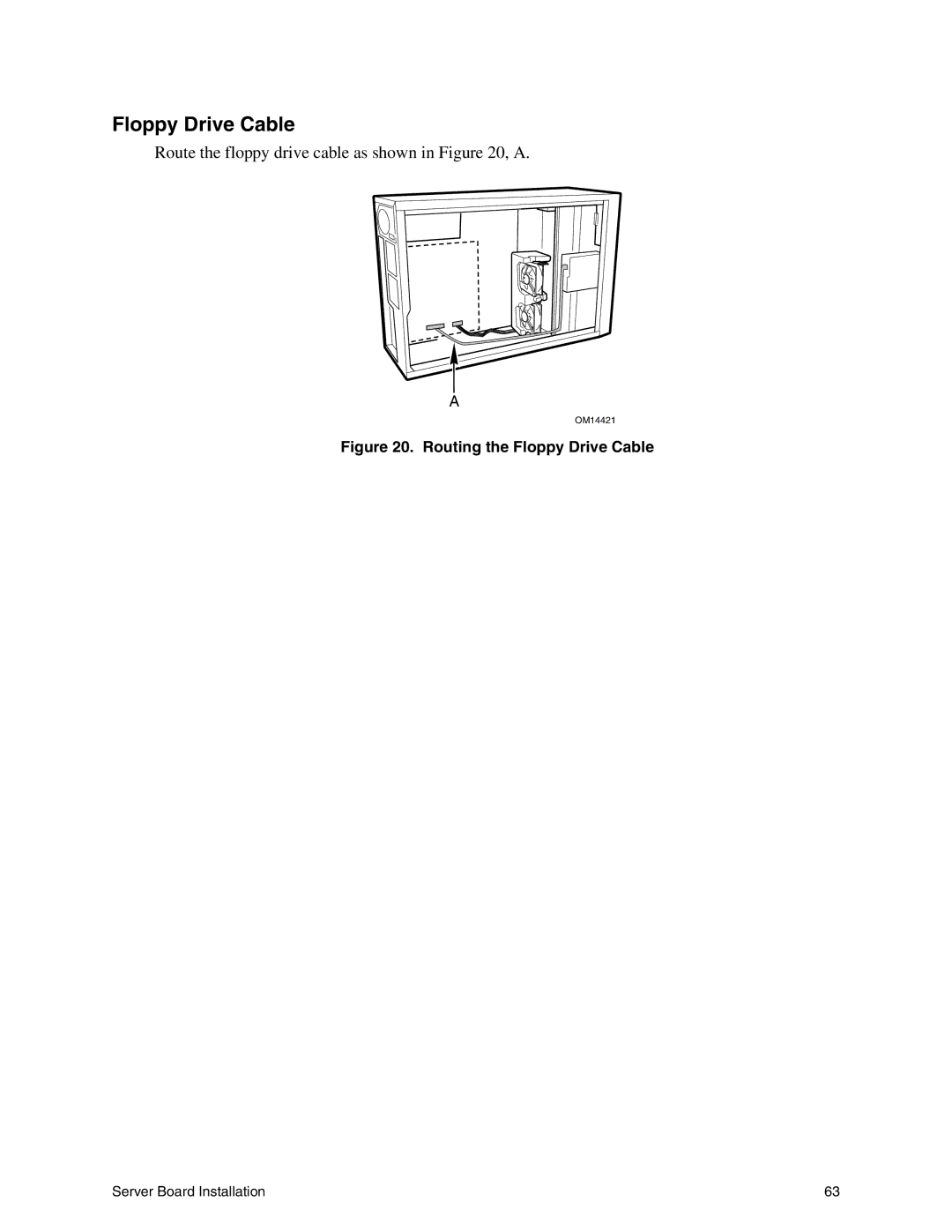 Intel SE7500CW2 manual Routing the Floppy Drive Cable 