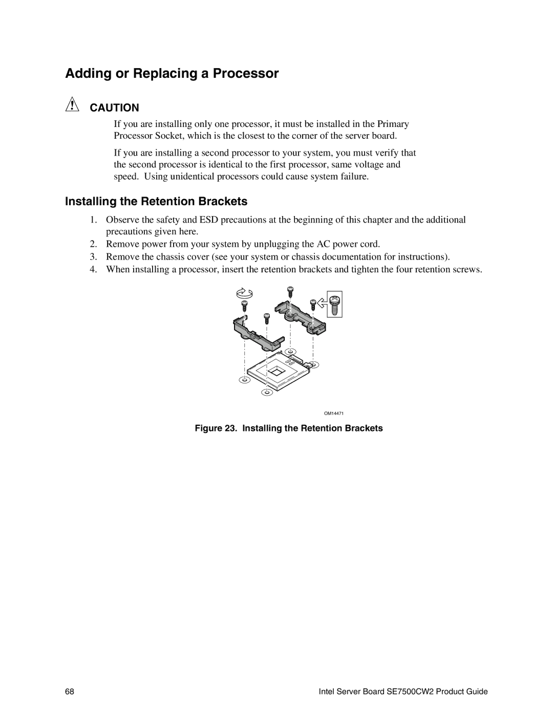 Intel SE7500CW2 manual Adding or Replacing a Processor, Installing the Retention Brackets 