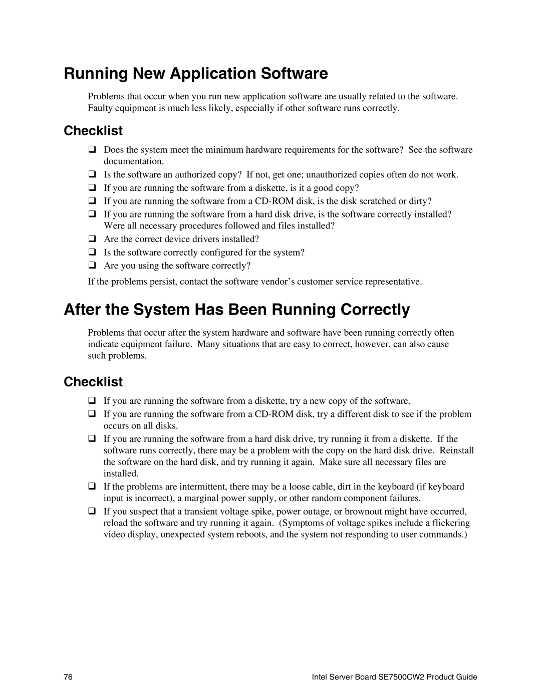 Intel SE7500CW2 manual Running New Application Software, After the System Has Been Running Correctly 