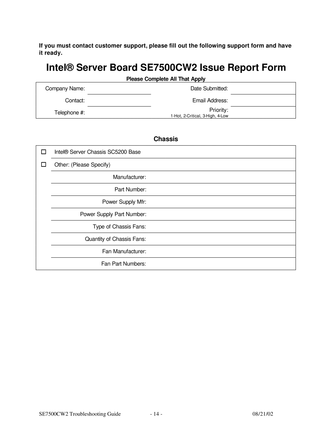 Intel manual Intel Server Board SE7500CW2 Issue Report Form, Chassis, Please Complete All That Apply 