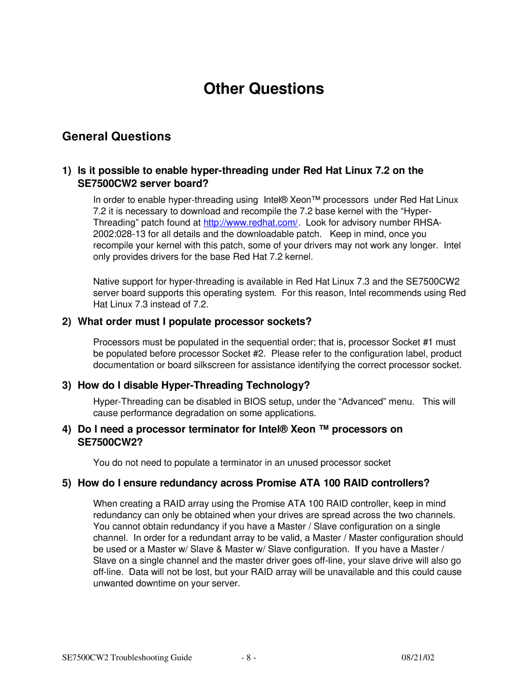 Intel SE7500CW2 manual Other Questions, What order must I populate processor sockets? 